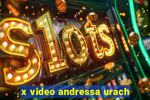 x video andressa urach